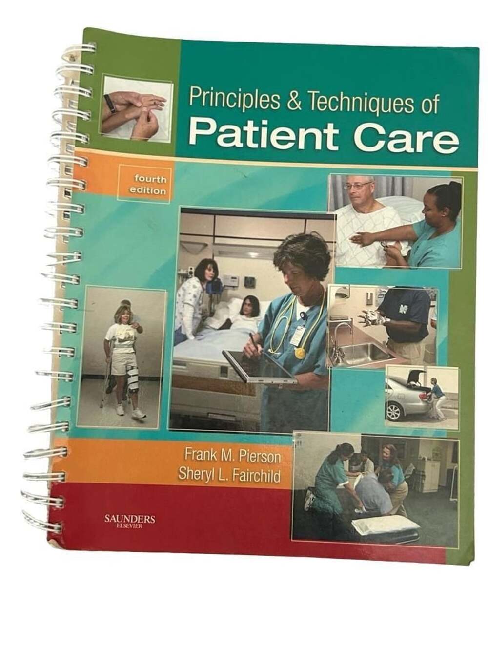 Principles & Techniques of Patient Care 4th Edition